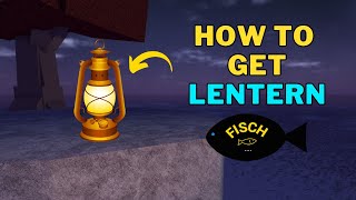 How To Get Lantern in Fisch  Lantern Location  Roblox [upl. by Ailuj]