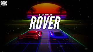 Blocboy JB  Rover Audio [upl. by Ladnek443]