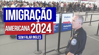 Imigração 2024 sem falar inglês Como fazer dar certo imigracaoamericana vistoamericano usa eua [upl. by Ivets936]