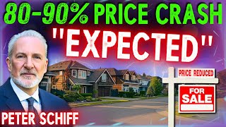 8090 Home Price Crash says Peter Schiff [upl. by Tnayrb]