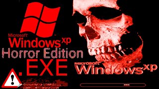 THIS EXE GAME CAN ACTUALLY DESTROY YOUR COMPUTER  WINDOWS XP HORROR EDITION WindowsXPexe [upl. by Graybill748]