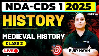 NDA amp CDS 1 2025 Exam GK Live  Medieval History  Class 2 [upl. by Eniamrej327]