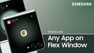 Use any app on your Z Flip Flex Window with Good Lock  Samsung US [upl. by Casandra]