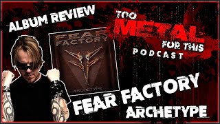 Fear Factory  Archetype  Full Album Review [upl. by Attenohs]