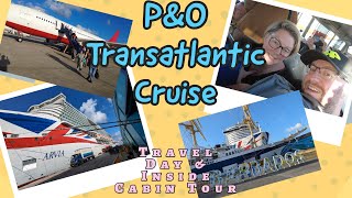 PampO Arvia Transatlantic Cruise Vlog  Day 1  Travel Day [upl. by Aurore]