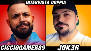 INTERVISTA DOPPIA CON J0K3R Prima o Poi doveva Succedere [upl. by Zeuqram64]