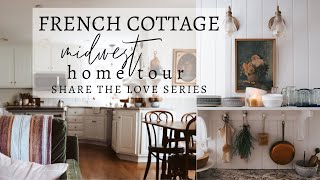 French Cottage Midwest Home Tour  Share the Love Series [upl. by Euginom897]