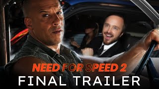 Need For Speed 2 Final Trailer HD Aaron Paul Vin Diesel  Fast and Furious Crossover Fan Made [upl. by Nydia]