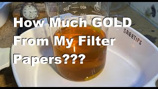 How To Recover The GOLD From Used Filter Papers Pt2 [upl. by Aicat]