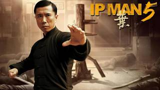 Donnie Yen Drops Bombshell  IP MAN 5 in the Works [upl. by Airogerg]