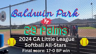 Baldwin Park Dominates 29 Palms 170 Victory  2024 CA Little League Softball AllStars [upl. by Hilaire]