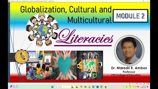 Module 2 Globalization Cultural and Multicultural Literacies [upl. by Priebe]