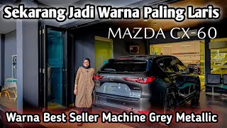 Mazda CX60 Kuro AWD  Warna Paling Best Seller  Machine Grey Metallic [upl. by Anstice]