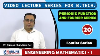 Periodic Function  Fourier Series  Dirichlet Conditions Lecture 20  by Dr Naresh Chandnani [upl. by Mcconnell]