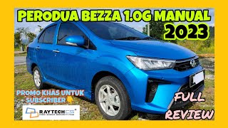 FULL REVIEW PERODUA BEZZA 10G MANUAL  BEZZA TERRRMURAHHH [upl. by Dietz]