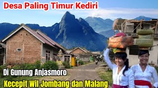 Desa Paling Timur Kediri Berada di Gunung Anjasmoro [upl. by Dedric]