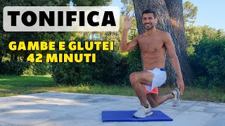 TONIFICA  GAMBE E GLUTEI 42 Minuti Cotto al Dente [upl. by Ceporah]