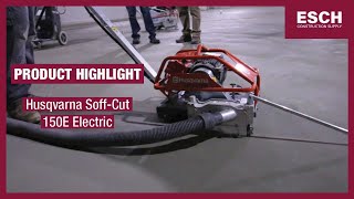 Husqvarna Soff Cut 150E Electric SoffCut Saw  Esch Construction Supply [upl. by Rihat]