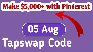 TAPSWAP CODE Make 5000 with Pinterest August 5th Update [upl. by Dulciana]