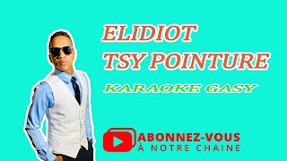 Elidiot Tsy Pointure karaoke [upl. by Oicinoid]