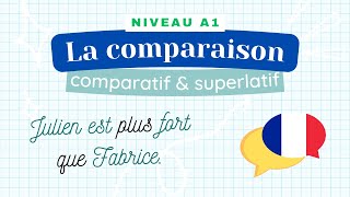 FRENCH LESSON  THE COMPARATIVE  HOW TO MAKE COMPARISONS IN FRENCH [upl. by Hulen]