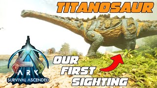 Ark ASA Titanosaur Sighting Our First Ark Survival Ascended Sighting [upl. by Lilah]