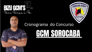 🚨 CRONOGRAMA CONCURSO GCM SOROCABA🚨 [upl. by Deborah69]