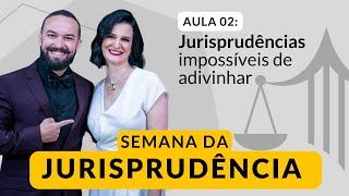 Jurisprudências impossíveis de adivinhar [upl. by Hahseram948]