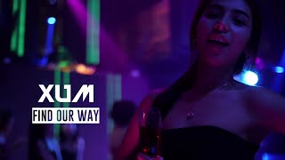 XUM  Find Our Way Official Music Video [upl. by Ellinad795]