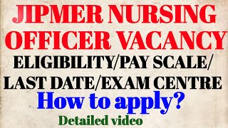 JIPMER NURSING OFFICER VACANCY 2024  ELIGIBILITYPAY SCALELAST DATE nursingofficer jipmer [upl. by Repmek]