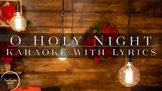 O HOLY NIGHT  KARAOKE with LYRICS [upl. by Nissa]