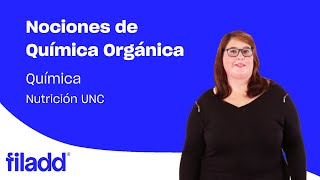 Nociones de química orgánica  Química  Nutrición UNC [upl. by Shepley]