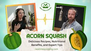 The Ultimate Guide to Acorn Squash Recipes Nutrition and Expert Tips [upl. by Enenaej463]