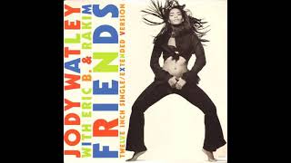 Jody Watley With Eric B amp Rakim  Friends Radio Edit [upl. by Retha]