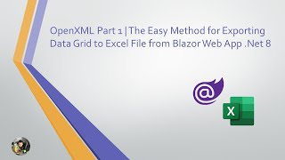 OpenXML Part 1  The Easy Method for Exporting Data Grid to Excel File from Blazor Web App Net 8 [upl. by Ytsirhc544]