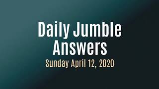 Daily Jumble April 12 2020  Jumble Answers for 4122020 [upl. by Ailesor356]