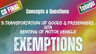 GTATransportationRenting of Motor Vehicle Exemptions Under GST9 Uttej ICAI QuesCA FINAL IDT [upl. by Ahsar]