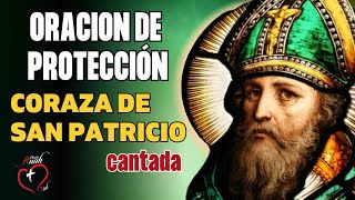 ORACION DE PROTECCIÓN Coraza de SAN PATRICIO MisionRuah [upl. by Maccarone]