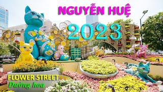 Đường hoa Nguyễn Huệ 2023  Flower Street 2023 [upl. by Adnam]