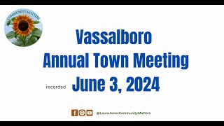 Vassalboro Annual Town Meeting Jun 3 2024 [upl. by Ika]