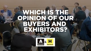 AampH 2024 Buyers amp Exhibitors Which is the opinion of our buyers and exhibitors [upl. by Ezri]