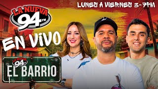 La Nueva 94 EN VIVO 11222024 ElBarrio94 [upl. by Lauro362]