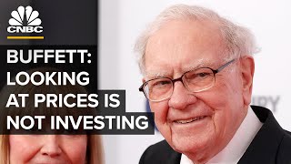 Warren Buffett Just Looking At The Price Is Not Investing  CNBC [upl. by Roye]