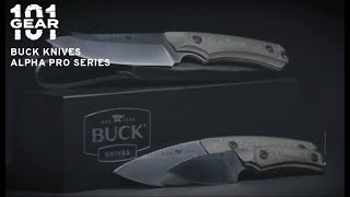 Gear 101  Buck Knives  Alpha Pro Series [upl. by Pogah]