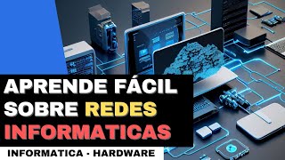 APRENDE FÁCIL SOBRE REDES INFORMATICA PARA NO COMENTER ERRORES [upl. by Benji526]