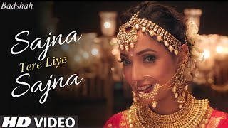 sajna tere liye sajna official video Badshah ft Payal Dev  Aditya Dev Studios  new wedding song [upl. by Grayce]