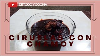 🔴COMO HACER CIRUELAS CON CHAMOY 🔴 [upl. by Dorolisa]