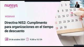 Webinar quotDirectiva NIS2 Cumplimiento para organizaciones en el tiempo de descuentoquot [upl. by Ronoel]