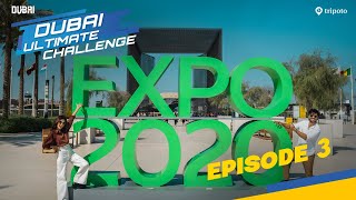 Dubai Ultimate Challenge  S1E3 Expo 2020 Expedition  Ft Aisha Ahmed Ayush Mehra  Tripoto [upl. by Eimmak661]