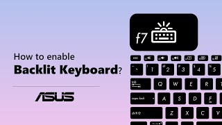 How to enable ASUS Notebook Backlit Keyboard  ASUS SUPPORT [upl. by Aener]